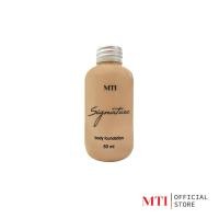 ราคา MTI MTI (CUFZPF) Signature BODY FOUNDATION PRO บอดี้ ฟาว์นเดชั่น โปร รองพื้นสำหรับทาหน้าและตัว เนื้อแมทท์ กันน้ำ 60ml. (1018491)