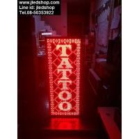 ราคา ป้ายไฟวิ่งทำป้ายร้านสัก TATTOO (350)