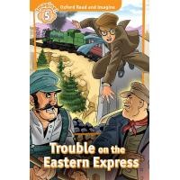 ราคา หนังสือ Oxford Read and Imagine 5 : Trouble On The Eastern Express (P) (9780194737210)