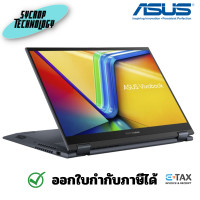 ราคา ASUS Notebook Vivobook S 14 Flip TP3402VA-LZ972WS i9-13900H 14นิ้ว [NB10W1-M00A00] Flip 360 / Touch (12341531)
