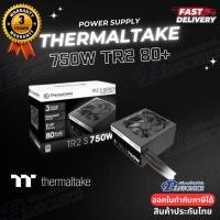 ราคา PANSONICS POWER SUPPLY THERMALTAKE TR2 750W Normal (12425325)
