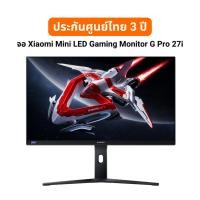 ราคา Bear Store จอ Xiaomi Mini LED Gaming Monitor G Pro 27i Fast IPS Mini LED Normal (12542567)