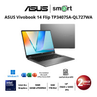 ราคา ASUS Vivobook 14 Flip TP3407SA-QL727WA Core Ultra 7 258V/32GB/1TB/14"/Win11+Office (Matte Gray) (12685563)
