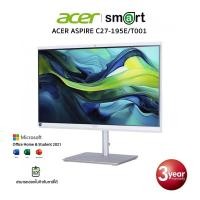 ราคา ACER ASPIRE C27-195E/T001 Intel Core Ultra 5-125U/16GB/1TB/27 Normal (12653672)
