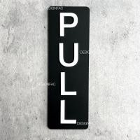 ราคา Designfac ป้ายดึงผลักประตูแนวตั้ง ป้ายPULL ป้ายPUSH ป้ายติดประตู ป้ายสัญลักษณ์โมเดิร์นลอฟท์มินิมอล สีดำ PULL1 ป้าย ป้ายโมเดิร์น (12348956)