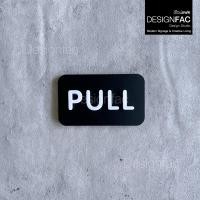 ราคา Designfacป้ายดึงผลัก ป้ายดึง ป้ายผลักประตู PULL PUSH ป้ายอะคริลิคนูนมีมิติโมเดิร์น ลอฟท์ มินิมอล ดำ PULL 1 ป้าย ป้ายโมเดิร์น (12335994)