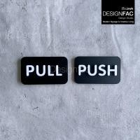 ราคา Designfacป้ายดึงผลัก ป้ายดึง ป้ายผลักประตู PULL PUSH ป้ายอะคริลิคนูนมีมิติโมเดิร์น ลอฟท์ มินิมอล ป้ายโมเดิร์น ดำ PULL 1 + PUSH 1 (10375287)