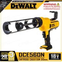 ราคา DEWALT ปืนยิงยาแนว ปืนยิงซิลิโคน ไร้สาย 20V Max. (18V) รุ่น DCE560N ++เฉพาะตัวเครื่อง ไม่รวมแบตเตอรี่++ (12707848)