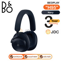 ราคา B&O Headphone Over-Ear H95 หูฟังครอบหู ไร้สาย [มีให้เลือก 8 สี] ของแท้ ประกันศูนย์ 3ปี Navy (12691966)