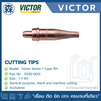 ราคา VICTOR นมหนูหัวตัดแก๊ส AC (Cutting Tip for Acetylen) Series 1 Type 101 (Acetylene gas) (สามารถออกใบกำกับภาษีได้) 8-1-101 (12735492)