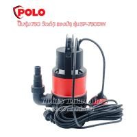 ราคา POLO ปั๊มน้ำ SP-750 วัตต์ (1 แรงม้า) รุ่น SP-750DW/SP-750C ปริมาณน้ำ 205 ลิตร/นาที ส่งสูง 8 ม. SP-750DW(น้ำเสีย) (12192403)