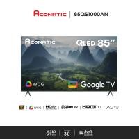 ราคา Aconatic QLED 4K Google TV ทีวี ขนาด 85 นิ้ว รุ่น 85QS1000AN