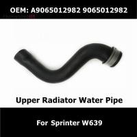 ราคา Zhinghing01 ท่อหม้อน้ําหล่อเย็นเครื่องยนต์ ด้านบน9065012982 สําหรับ Mercedes Benz Sprinter W639 210 Cdi 211 Cdi 213 Cdi 214 (25373559258)