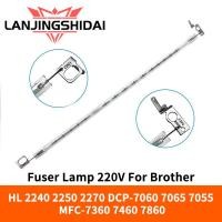 ราคา Fuser โคมไฟ 220V สําหรับ Brother HL 2130 2240 2250 2270 DCP 7060 7065 7055 MFC 7360 7460 7860 ชิ ้ นส ่ วนเครื ่ องพิมพ ์ (22490033141)