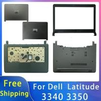 ราคา ใหม่สําหรับ DELL Latitude 3340 3350 Replacemen แล็ปท็อปอุปกรณ์เสริม Lcd ฝาหลัง ด้านหน้า Palmrest ด้านล่างสีดํา (27855616116)