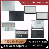 ราคา ใหม่ ฝาครอบด้านหลังแล็ปท็อป Lcd ด้านหน้า ฝ่ามือ พร้อมโลโก้ แบบเปลี่ยน สําหรับ Acer Aspire 3 A315 55 A18Q13 A515 54 (25725564027)
