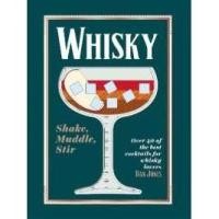 ราคา Whisky Shake Muddle Stir Over 40 of the Best Cocktails for Whisky Lovers Hardcover (29657887244)