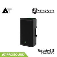 Mackie 1300W Powered Loudspeaker ตู้ลำโพง รุ่น Thrash212