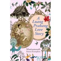 ราคา A Luang Prabang Love Story Manisamouth Ratana Koumphon (43268282149)