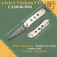 ราคา มีดพับแบรนด์แท้ CIVIVI Vision FG Thumb Stud Superlock Knife G10 Handle 3 54 Damascus Blade C22036 DS1 (49350859029)