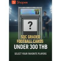 ราคา SQC GRADED FOOTBALL CARDS เริ่มต้นเพียง 299 ใบ เลือกนักเตะคนโปรดของคุณ การ์ดฟุตบอลจัดเกรด SQC ทุกใบต่ำกว่า 300 บาท (50851231232)