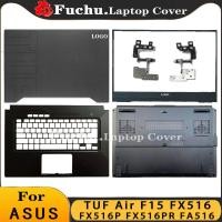 ราคา 2021 ใหม่สําหรับ ASUS TUF Air F15 FX516 FX516P FX516PR FA516 แล็ปท็อป 15 6 นิ้วปกหลัง LCD ด้านหน้า Palmrest ด้านล่างกรณี (25385441355)