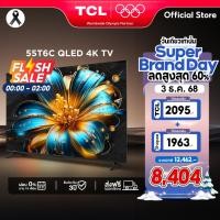 ราคา NEW 2025 TCL ทีวี 55 นิ้ว 4K QLED Google TV รุ่น 55T6C HVA Panel ภาพสีสดสมจริง (26577901113)