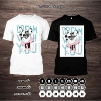 ราคา เสื้อ ลาย DREAM WITH YOU ผ้า COTTON แท้ 100 ผ้าหนา ไม่บาง จัดส่งเร็ว 1 วัน (54602076635)