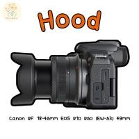 ราคา ฮูด ใส่ Canon RF 18 45mm EOS R10 R50 EW 53 49mm (27971454403)