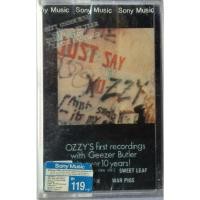 ราคา Cassette Tape เทปคาสเซ็ตเพลง Ozzy Osbourne Just Say Ozzy ป้ายผ้าติดเสื้อ ลิขสิทธิ์ ซีล (5155365383)