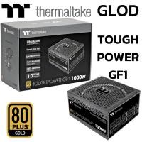 ราคา POWER SUPPLY อุปกรณ์จ่ายไฟ THERMALTAKE TOUGHPOWER GF1 1000W 80 PLUS GOLD ประกันไทย Synnex (22523344187)