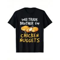 ราคา จัดส่งภายใตลกจะแลกพี่ชายกับเสื้อยืดกราฟิกนักเก็ตไก่สำหรับผู้ชาย เสื้อยืดแขนสั้นสีดำแบบสบาย เสื้อยืดผู้ชาย เสื้อยืดคู่รั (52708721908)
