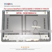 ราคา Lenovo 3 15ITL6 สําหรับ IdeaPad 82H8 3 15ADA6 3 15ALC6 15IAU7 3 15ABA7 Lcd ปกหลังด้านหลังฝาปิด pxa3 (49256952191)