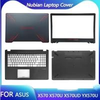 ราคา X570 YX570 สําหรับ ASUS YX570Z YX570ZD YX570UD FX570UD แล็ปท็อปปกหลัง LCD ด้านหน้า Palmrest ด้านล่างกรณี pxa3 (47706955668)