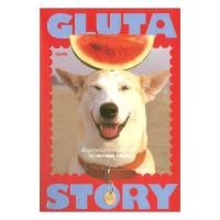 ราคา หนังสือ GLUTA STORY เรื่องเล่าหลังฝนซาของหมาหลงทาง 10th ANNIVERSARY EDITION พร้อมส่ง (51552714622)