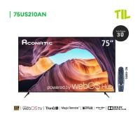 ราคา Aconatic ทีวี 75 นิ้ว LED 4K HDR WebOS Hub TV Wee 2 0 Web OS TV รุ่น 75US210AN รับประกัน 3 ปี (24008048722)
