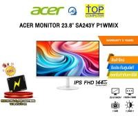 ราคา ACER MONITOR 23 8 SA243Y P1WMIX IPS FHD 144Hz ประกัน 3 Years (42473056641)