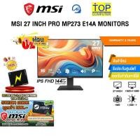 ราคา ผ่อน 0 3 ด MSI 27 INCH PRO MP273 E14A MONITORS IPS FHD 144Hz ประกัน 3 Years (52850162921)