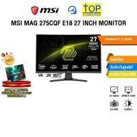 ราคา MSI MAG 275CQF E18 27 INCH MONITOR VA 2K 180Hz ประกัน 3 Years (48606756665)
