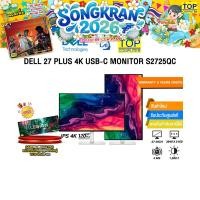 ราคา DELL 27 PLUS 4K USB C MONITOR S2725QC IPS 4K 120Hz ประกัน 3 Years Onsite (40956203687)