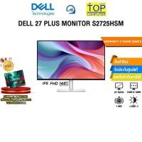 ราคา DELL 27 PLUS MONITOR S2725HSM IPS FHD 144Hz ประกัน 3 Years Onsite (55853005003)