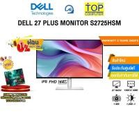 ราคา ผ่อน 0 6 เดือน DELL 27 PLUS MONITOR S2725HSM IPS FHD 144Hz ประกัน 3 Years Onsite (55053005096)