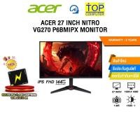 ราคา ACER 27 INCH NITRO VG270 P6BMIPX MONITOR IPS FHD 144Hz ประกัน 3 Years (46953040950)