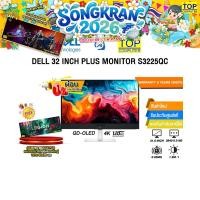 ราคา ผ่อน 0 10 ด DELL 32 INCH PLUS MONITOR S3225QC QD OLED 4K 120Hz ประกัน 3 Years Onsite (40872446237)