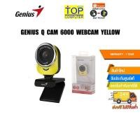 ราคา WEBCAM GENIUS Q CAM 6000 YELLOW (14418001708)