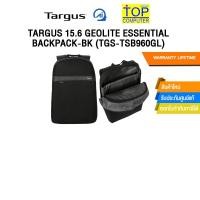 ราคา TARGUS 15 6 GEOLITE ESSENTIAL BACKPACK BK TGS TSB960GL ประกัน Lifetime (40122616089)