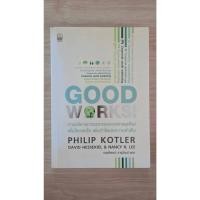 ราคา หนังสือ GOOD WORKS การบริหารการตลาดและองค์กรยุคใหม่ Philip Kotler David Hessekiel และ Nancy R Lee ณงลักษณ์ มือสอง (47609472811)