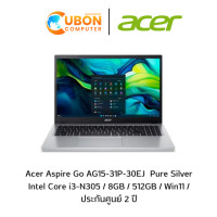 ราคา Acer Aspire Go AG15-31P-30EJ NOTBOOK (โน๊ตบุ๊ค ) Intel Core i3-N305 Pure Silver / 8GB / 512GB / Win11 / ประกันศูนย์ 2 ปี (4330)