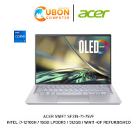 ราคา ACER SWIFT SF314-71-75VF NOTEBOOK โน๊ตบุ๊ค INTEL i7-12700H / 16GB LPDDR5 / 512GB / WIN11 REFURBISHED (3780)