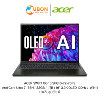 ราคา ACER SWIFT GO 16 SFG16-72-70FS NOTEBOOK (โน๊ตบุ๊ค) Intel Core Ultra 7 155H / 32GB / 1 TB / 16" 3.2K OLED 120Hz / WIN11 + OFF ประกันศูนย์ 3 ปี (4245)